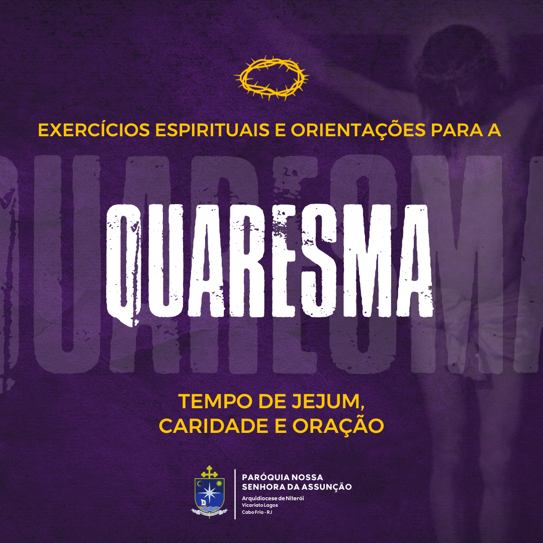 Exercícios espirituais e orientações para a Quaresma