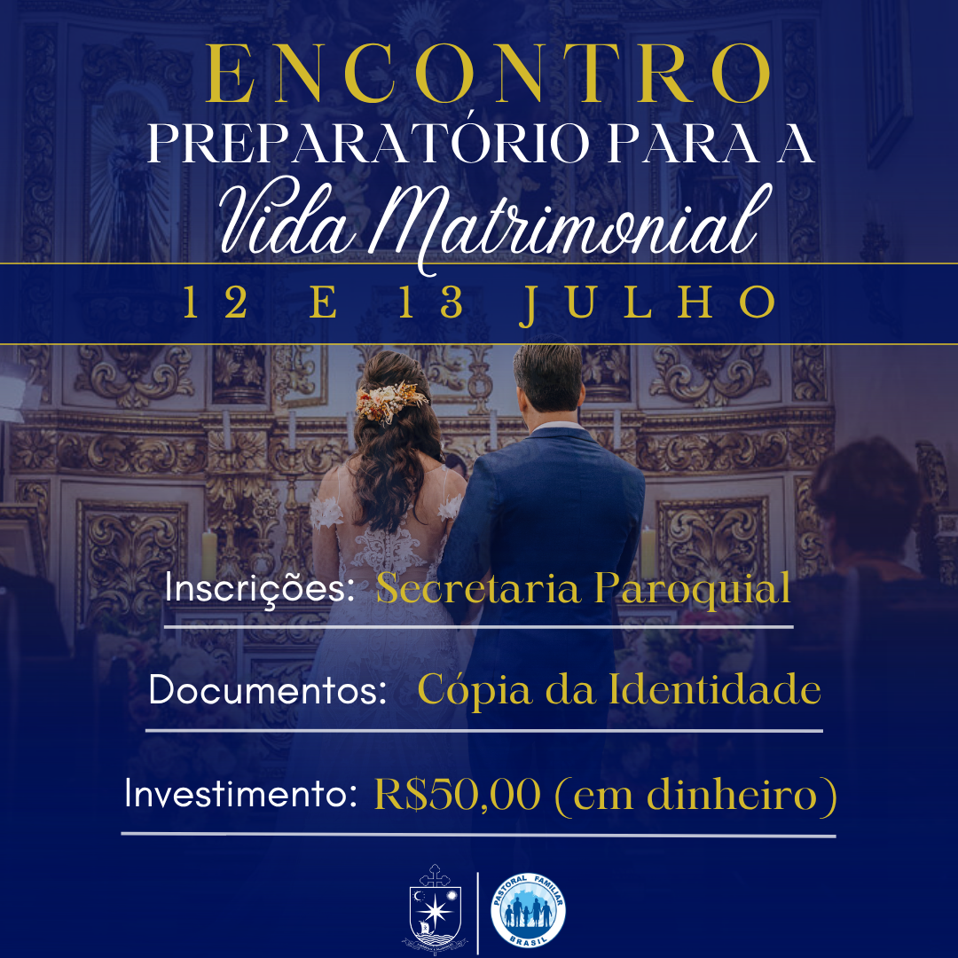 Encontro Preparatório para a Vida Matrimonial - Julho 2025