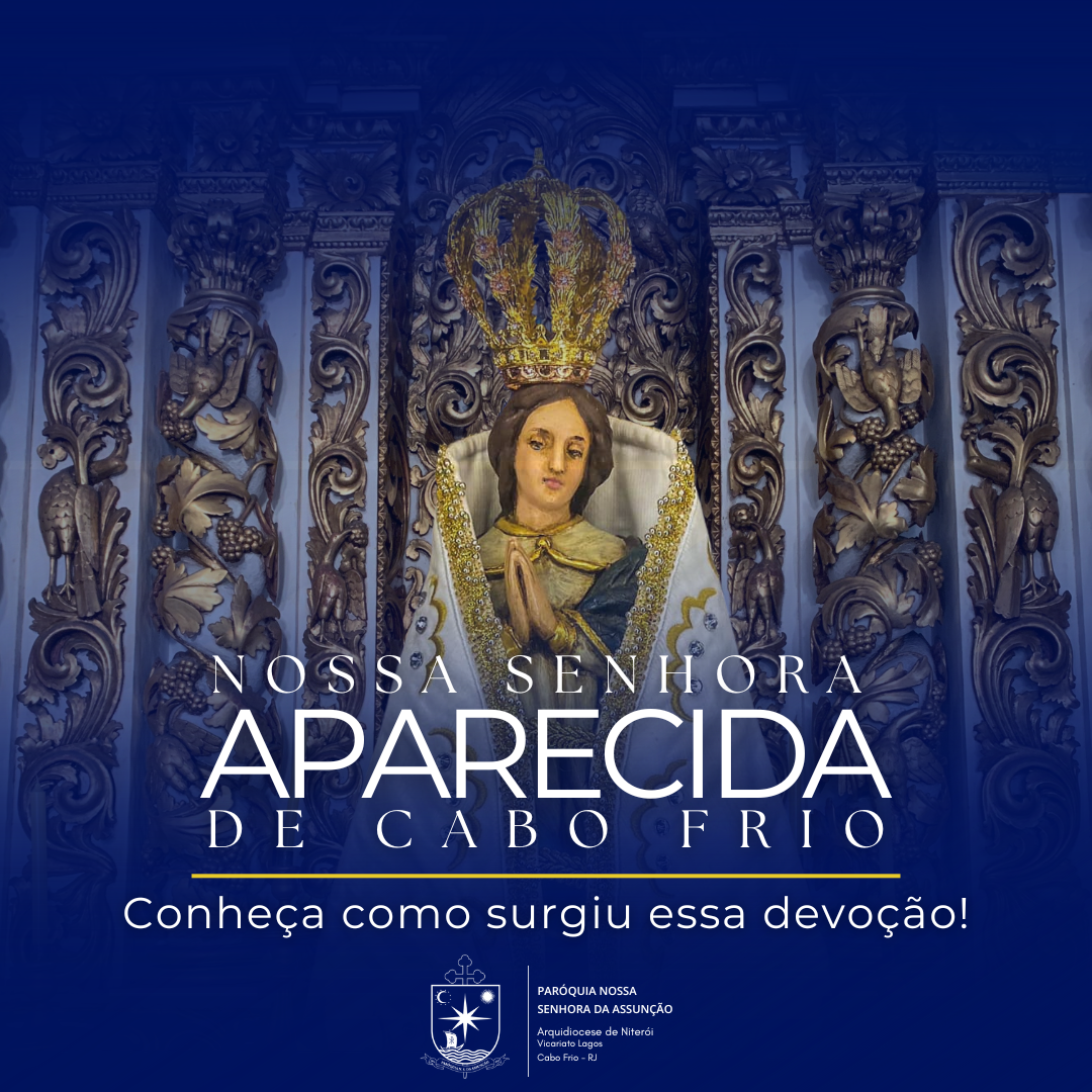 Conheça a Devoção à Nossa Senhora Aparecida de Cabo Frio